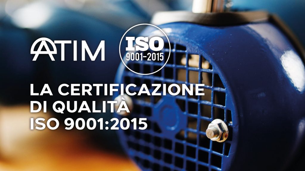 LA CERTIFICAZIONE DI QUALITÀ ISO 9001 2015