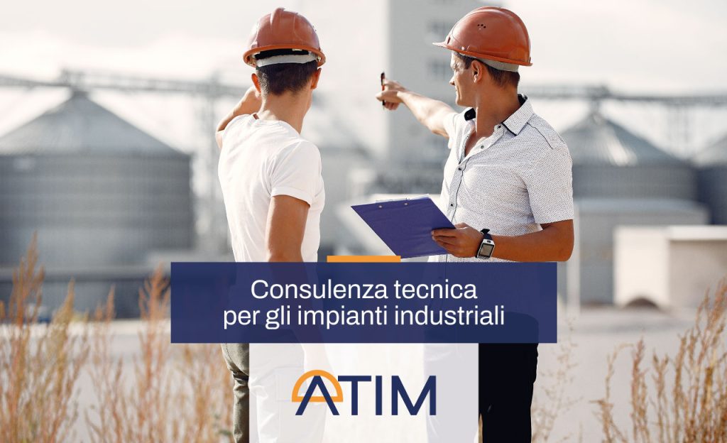 CONSULENZA TECNICA PER IMPIANTI INDUSTRIALI