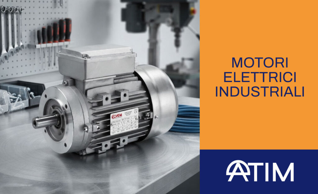 MOTORI ELETTRICI INDUSTRIALI